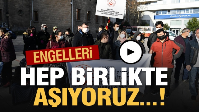 Isparta Haber: Engelleri Hep Birlikte Aşıyoruz