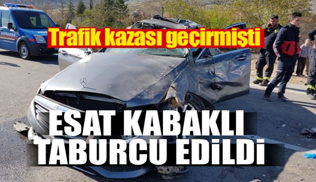 ISPARTA HABER: SANATÇI ESAT KABAKLI TABURCU EDİLDİ