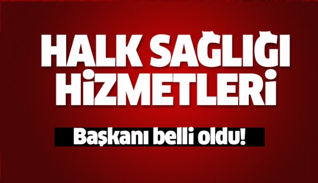 Isparta Halk Sağlığı Hizmetleri Başkanı Belli Oldu