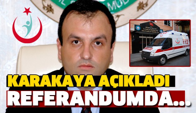 ISPARTA HALK SAĞLIĞI REFERANDUM AÇIKLAMASI