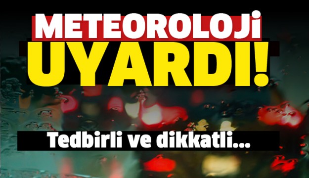 ISPARTA HAVA DURUMU METEOROLOJİ UYARDI