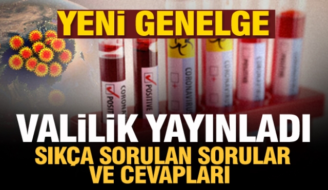 ISPARTA İÇİN YENİ GENELGE VE SIKÇA SORULAN SORULARIN CEVAPLARI