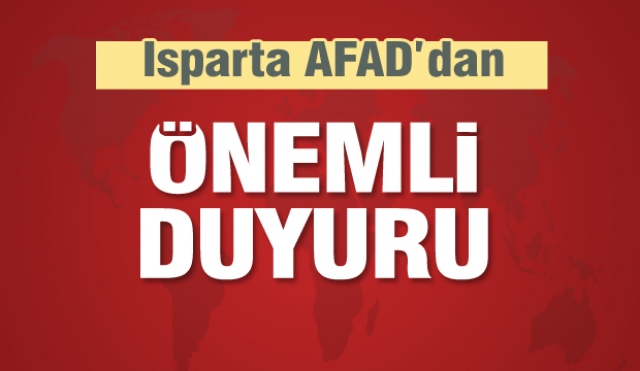 Isparta il AFAD'dan önemli bilgi notu