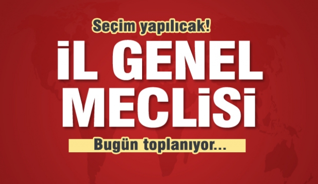 Isparta il genel meclisi bugün toplanıyor!