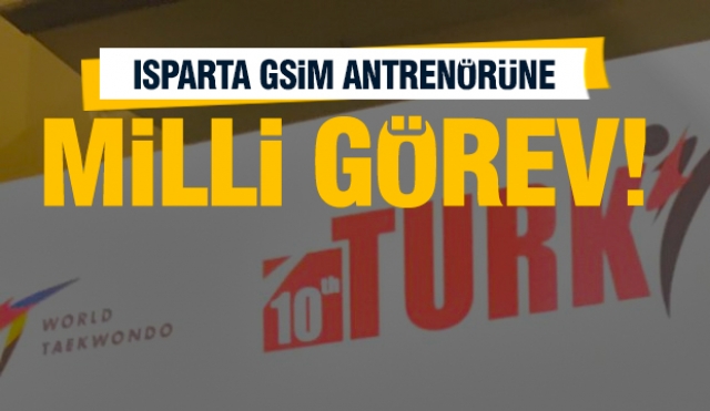 Isparta İl Müdürlüğü Antrenörü'ne Milli Görev!