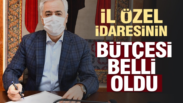 Isparta il özel idaresinin yeni bütçesi belli oldu