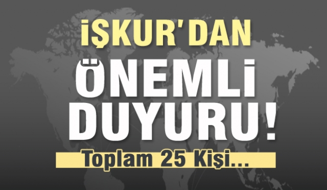 Isparta işkur'dan önemli duyuru 25 kişi...