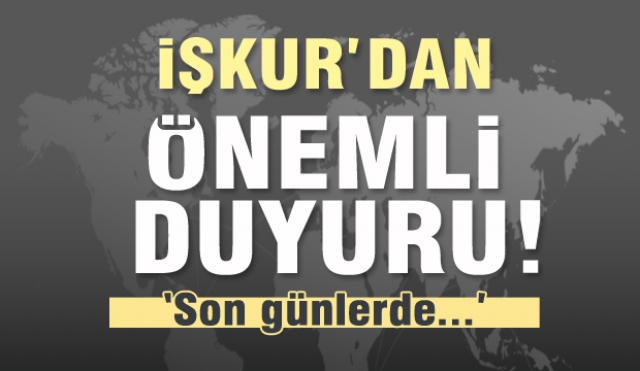 ISPARTA İŞKUR'DAN ÖNEMLİ DUYURU