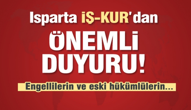 Isparta İŞKUR'dan önemli duyuru