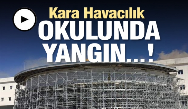 Isparta Kara Havacılık Okulu'nda yangın çıktı