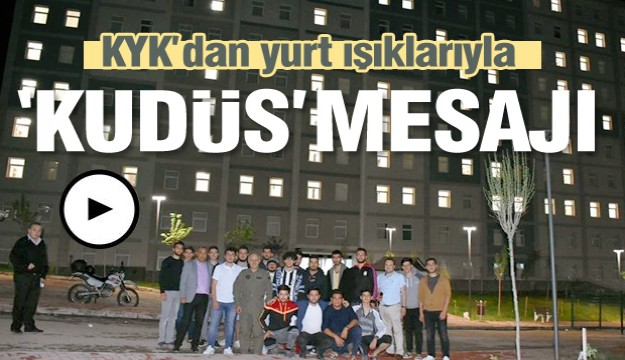  Isparta KYK’dan yurt ışıklarıyla ‘KUDÜS’ mesajı   