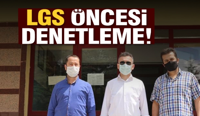 Isparta MEM'den LGS sınavı öncesi okullarda denetim