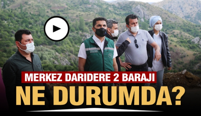 ISPARTA MERKEZ DARIDERE 2 BARAJI NE DURUMDA?