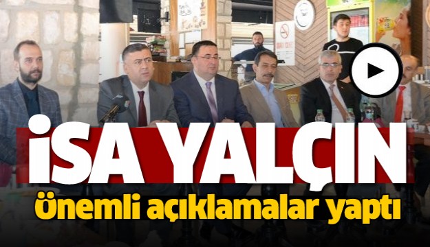 ISPARTA MHP İL BAŞKANI YALÇIN ÖNEMLİ AÇIKLAMALARDA BULUNDU