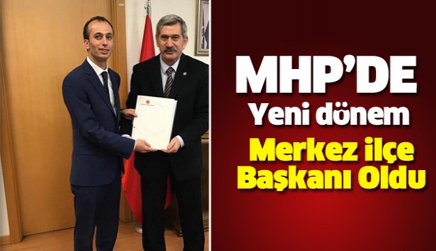 Isparta MHP Merkez İlçede yeni dönem