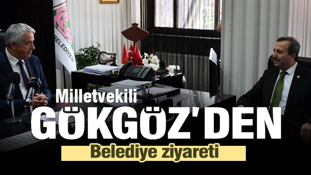 Isparta Milletvekili Gökgöz'den Belediye Ziyareti