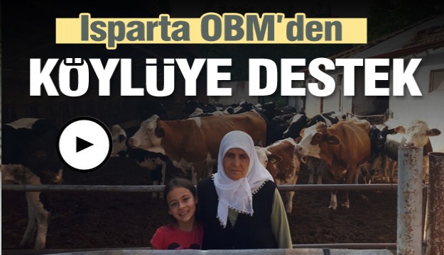 ISPARTA OBM'DEN KÖYLÜYE DESTEK