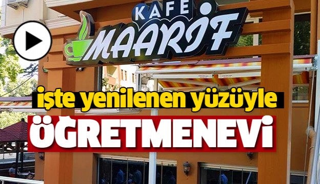 ISPARTA ÖĞRETMENEVİNDE DEĞİŞİKLİKLER YAPILDI