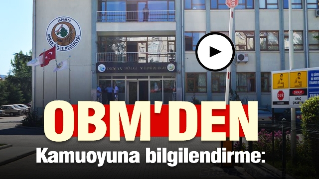 Isparta Orman Bölge'den önemli bilgilendirme