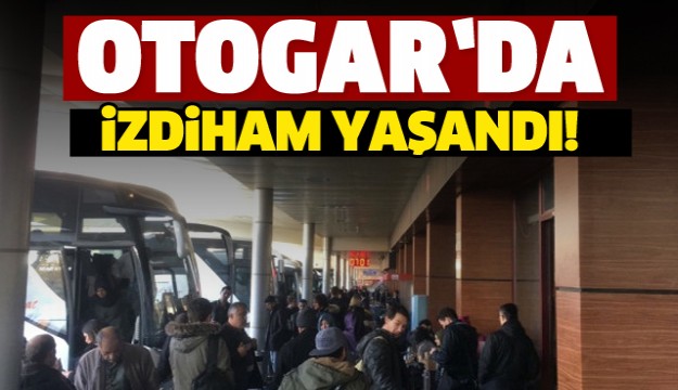 Isparta Otogarda izdiham yaşamdı