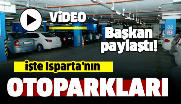 ISPARTA OTOPARKLARLA DAHA GÜZEL