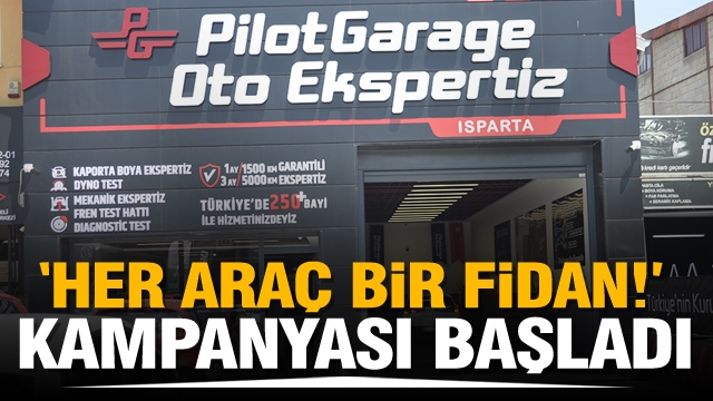 Isparta Pilot Garage Oto Ekspertiz'den Her araç için fidan kampanyası