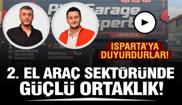 ISPARTA PİLOT GARAGE YETKİLİLERİ OTOPLUS ORTAKLIĞINI DUYURDU
