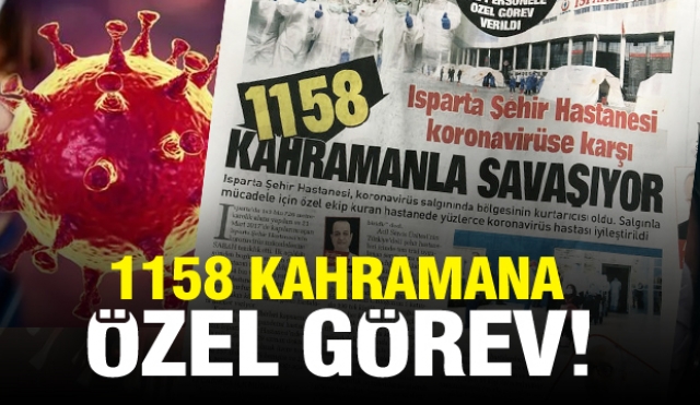 Isparta Şehir Hastanesi 1158 kahramanla Koronavirüse karşı savaşıyor!