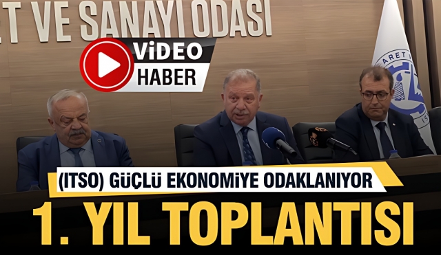 Isparta Ticaret ve Sanayi Odası (ITSO) Güçlü Ekonomiye Odaklanıyor