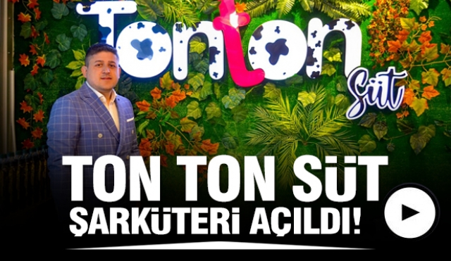ISPARTA TON TON SÜT ŞARKÜTERİ HİZMETE AÇILDI