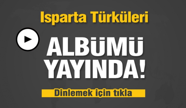 Isparta Türküleri Albümü Yayınlandı 