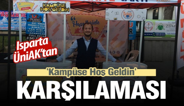  Isparta ÜniAK’tan ‘Kampüse Hoş Geldin’ karşılaması   