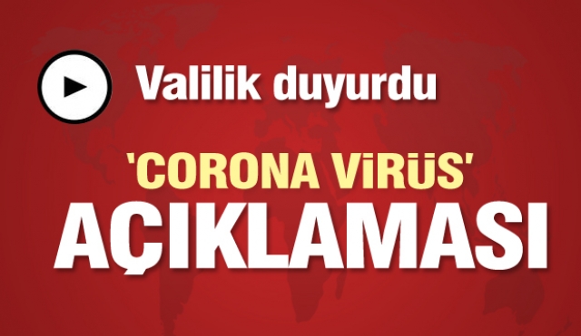 Isparta Valiliği'nden ''Corona Virüs'' açıklaması