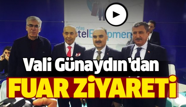 Isparta Valisi Günaydın'dan fuar ziyareti