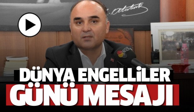 ISPARTA VALİSİ ŞEHMUS GÜNAYDIN'IN DÜNYA ENGELLİLER GÜNÜ MESAJI