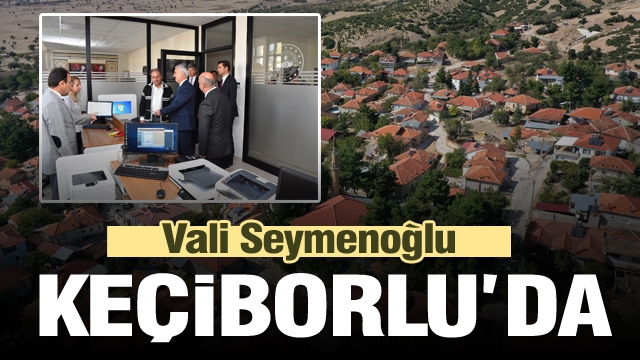 Isparta Valisi Seymenoğlu,Keçiborlu'da...