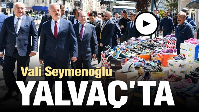 Isparta Valisi Seymenoğlu Yalvaç'ta...