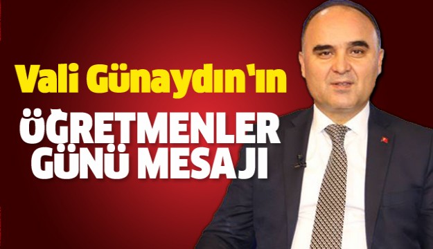 Isparta Valisi Vali Şehmus GÜNAYDIN'ın 24 Kasım Öğretmenler Günü Mesajı