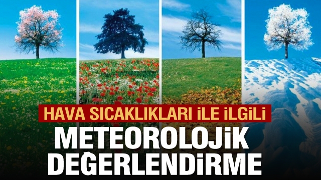 ISPARTA VE BÖLGEMİZ İÇİN  METEOROLOJİK DEĞERLENDİRME