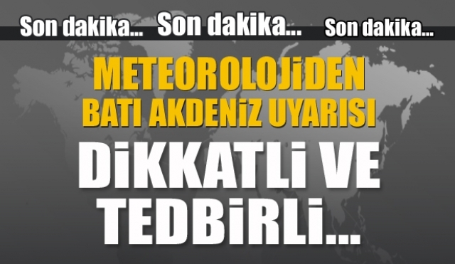 Isparta ve Burdur için meteorolojik uyarı...!