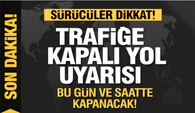 Isparta ve Burdur'daki sürücüler dikkat! trafiğe kapalı yol uyarısı