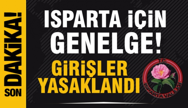 Isparta Yaşayan Herkesi İlgilendiriyor! Valilik'ten Genelge..