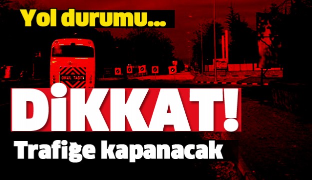 ISPARTA YOL DURUMU SÜRÜCÜLER DİKKAT!