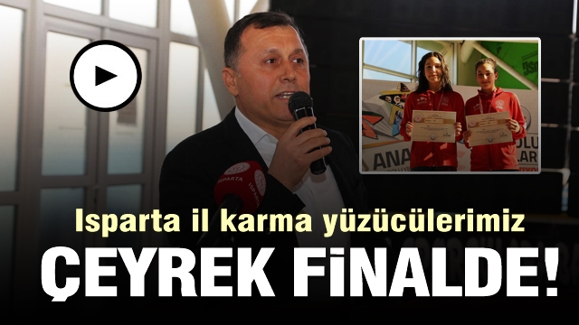 ISPARTA YÜZME İL KARMASI ÇEYREK FİNALE YÜKSELDİ