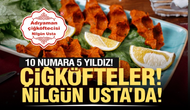 Isparta'da 10 numara 5 yıldız taptaze çiğköfteler için adres Nilgün Usta!