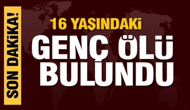 Isparta'da 16 yaşındaki genç evinde ölü bulundu
