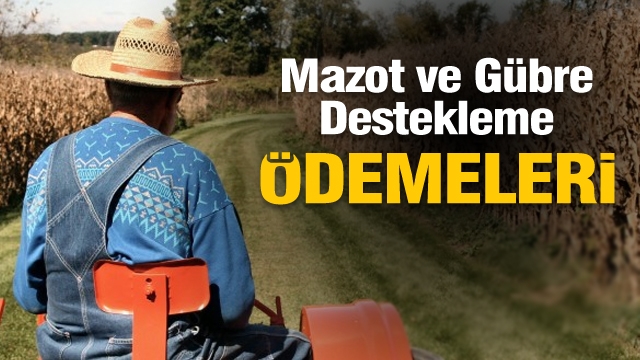 Isparta'da 2019 Mazot ve Gübre Destekleme Ödemeleri