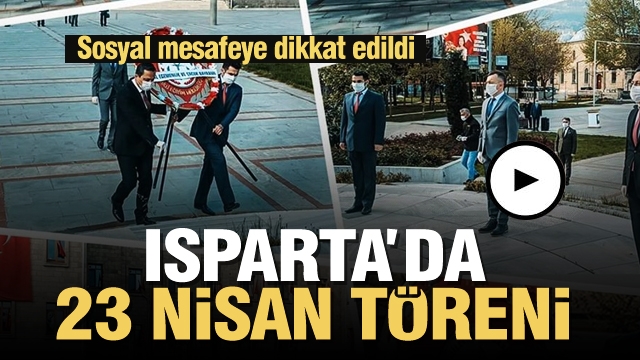 Isparta'da 23 Nisan kutlama töreni...maske takıldı ve sosyal mesafeye dikkat edildi