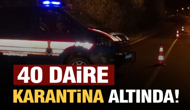 Isparta'da 40 daire karantinaya alındı