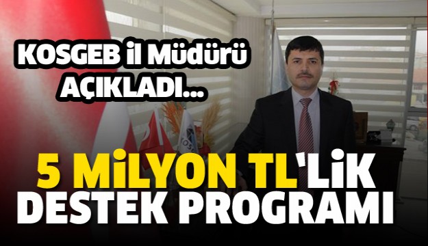 ISPARTA'DA 5 MİLYON LİRALIK DESTEK PROGRAMI